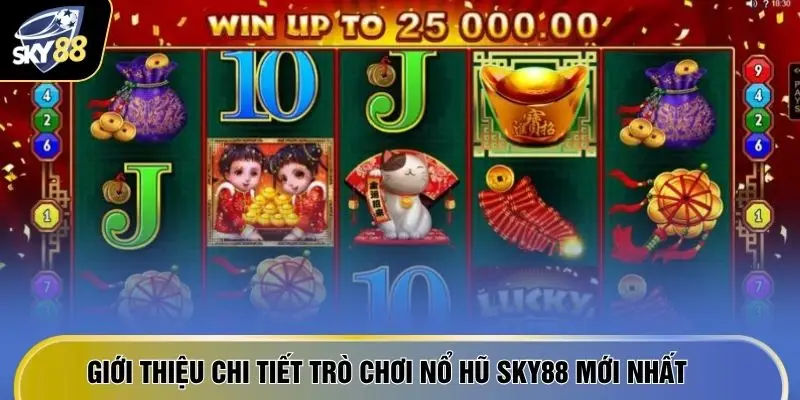 Giới thiệu chi tiết trò chơi nổ hũ SKY88 mới nhất