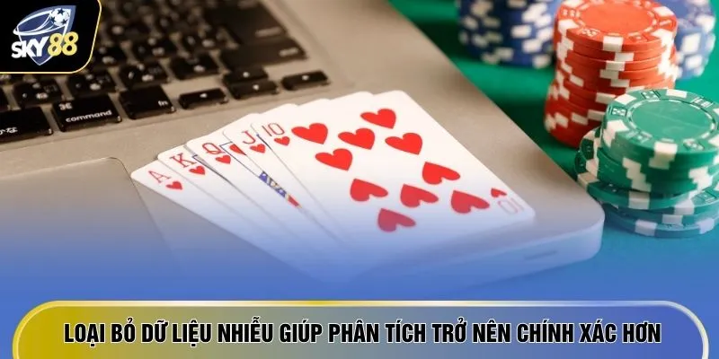 Loại bỏ dữ liệu nhiễu giúp phân tích trở nên chính xác hơn